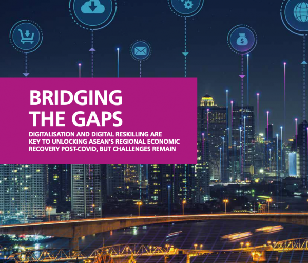 DIGITALISATION AND DIGITAL RESKILLING ARE KEY TO UNLOCKING ASEAN’S REGIONAL ECONOMIC RECOVERY POST-COVID, BUT CHALLENGES REMAIN